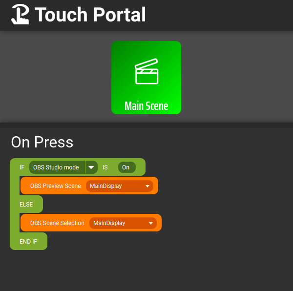 Main Scene button in Touch Portal that toggles the preview scene to MainDisplay if studio mode is on or just changs it to MainDisplay if studio mode is off.