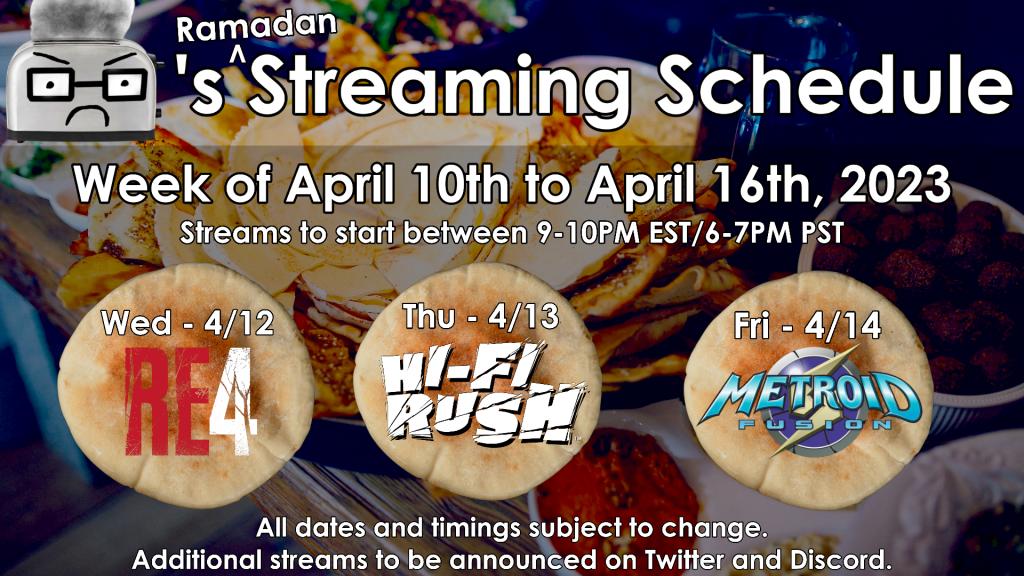 BallisticToaster&rsquo;s Ramadan Streaming schedule for April 10th to April 16th 2023
