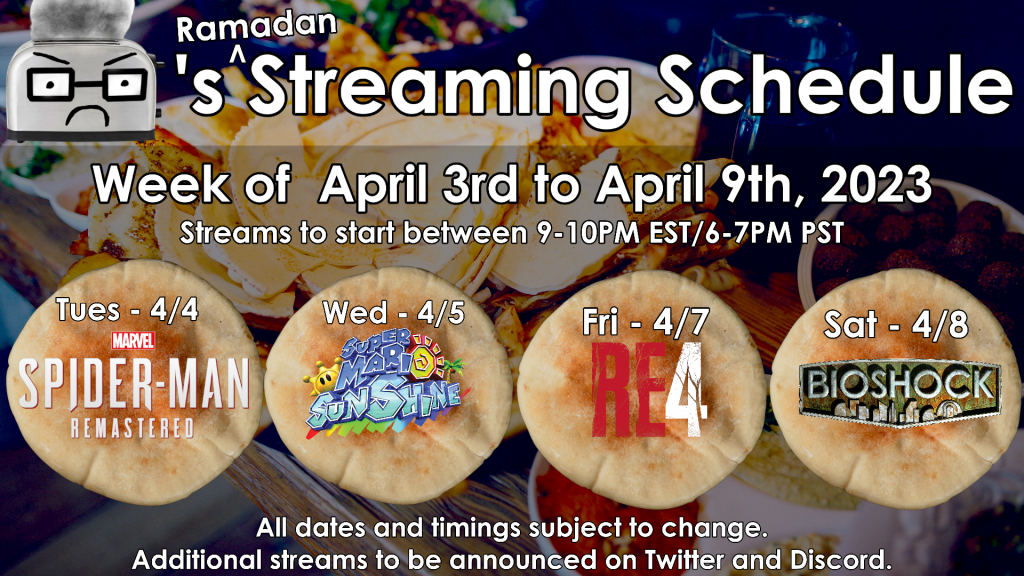 BallisticToaster&rsquo;s Ramadan Streaming schedule for April 3rd to April 9th 2023.